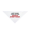 Cost More Than My Car Worth Every Bark Dog Bandana, Funny Dog