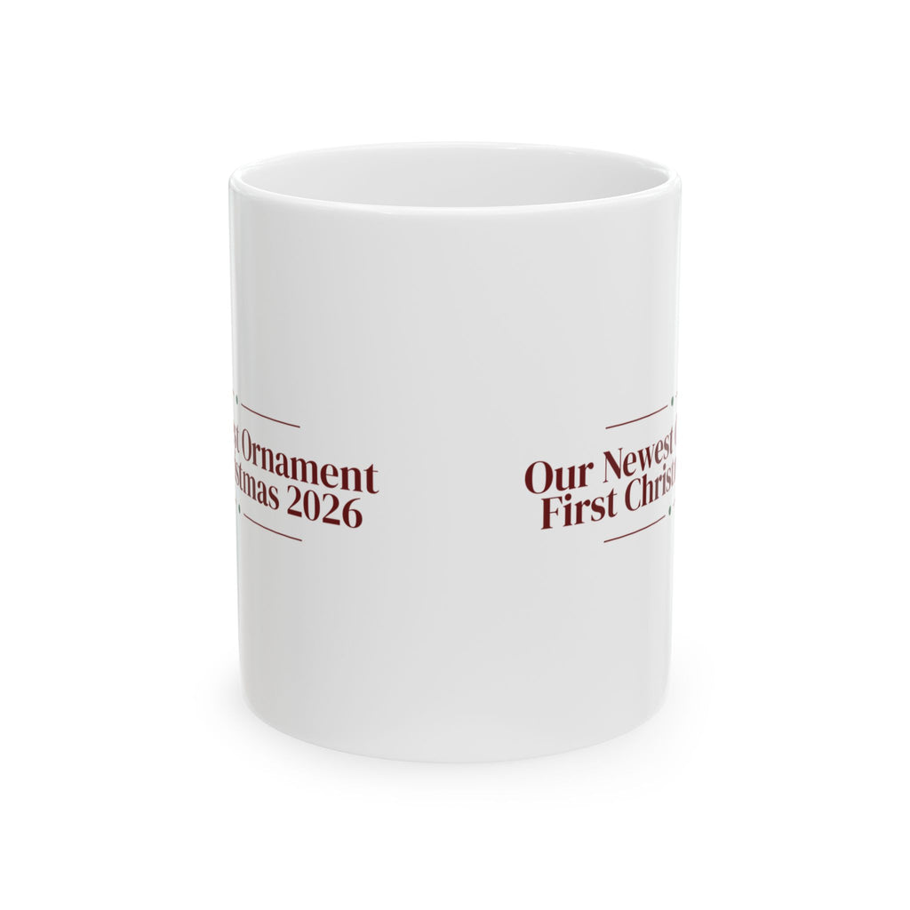 Babys First Christmas 2026 Coffee Mug Our Newest Ornament For New Parents