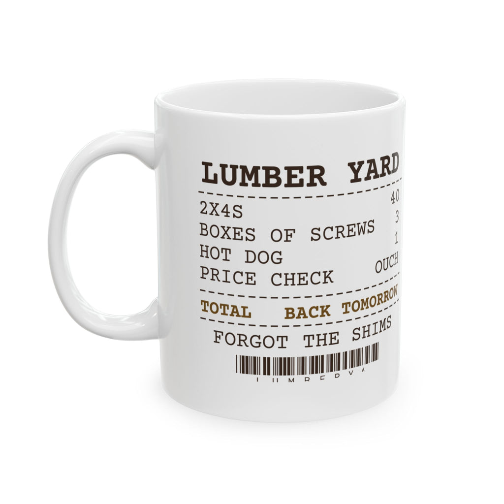 Funny Construction Worker Coffee Mug Lumber Yard Receipt