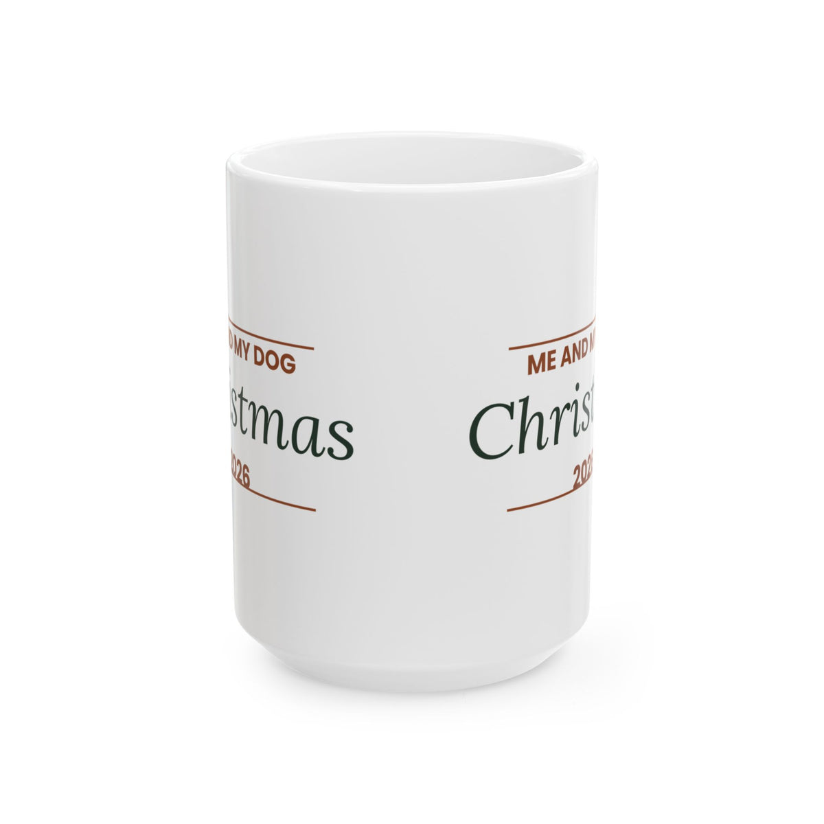 Dog Christmas Coffee Mug Me And My Dog Christmas 2026 For Dog Lovers
