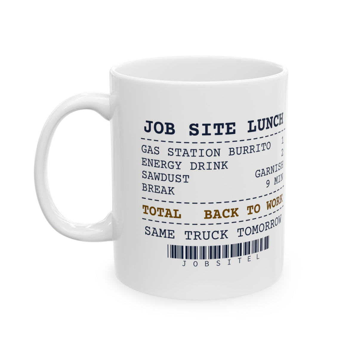 Funny Carpenter Mug Job Site Lunch Receipt Sawdust Garnish
