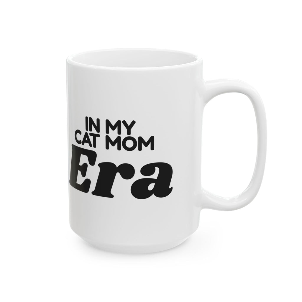 Funny Cat Mom Mug In My Cat Mom Era