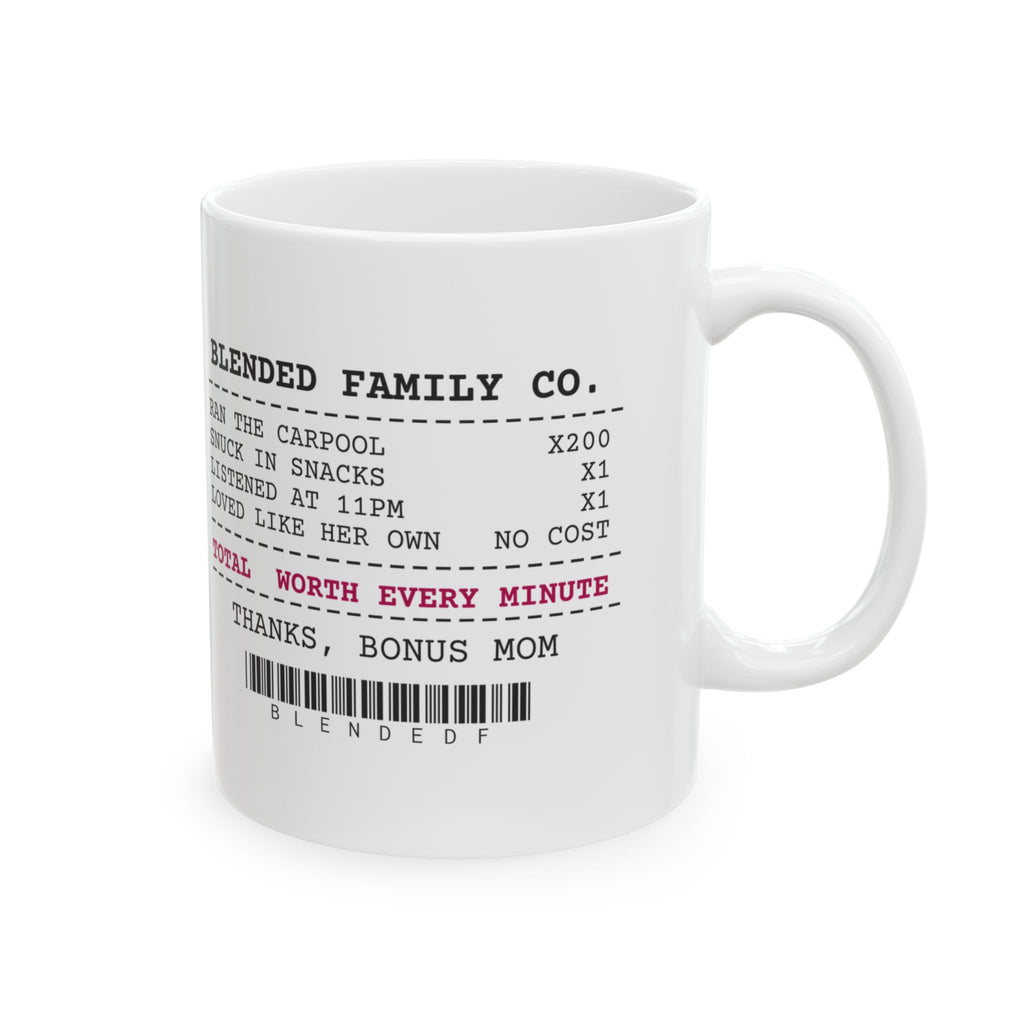 Step Mom Receipt Coffee Mug Worth Every Minute For Her
