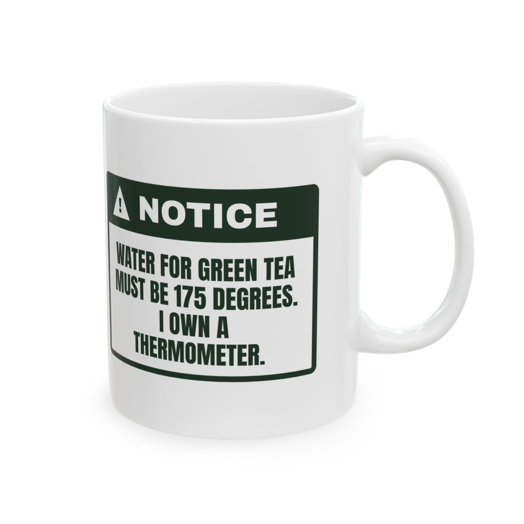 Funny Tea Lover Coffee Mug Green Tea At 175 Warning Label For Tea Snobs