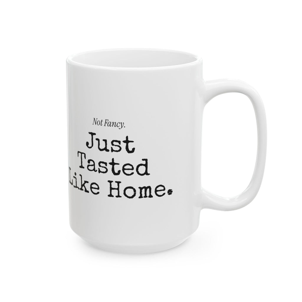 Funny Mom Coffee Mug Tasted Like Home For Moms