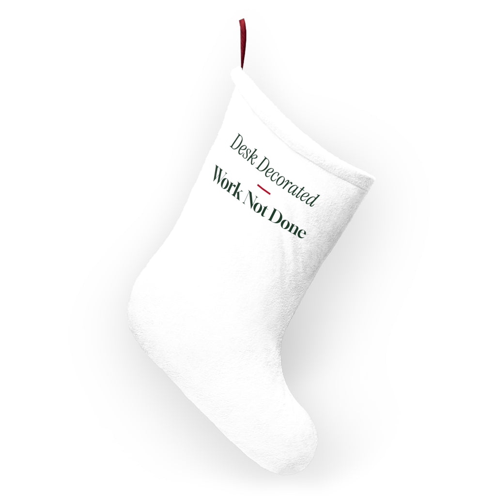 Funny Christmas Coworker Christmas Stocking Desk Decorated Work Not Done