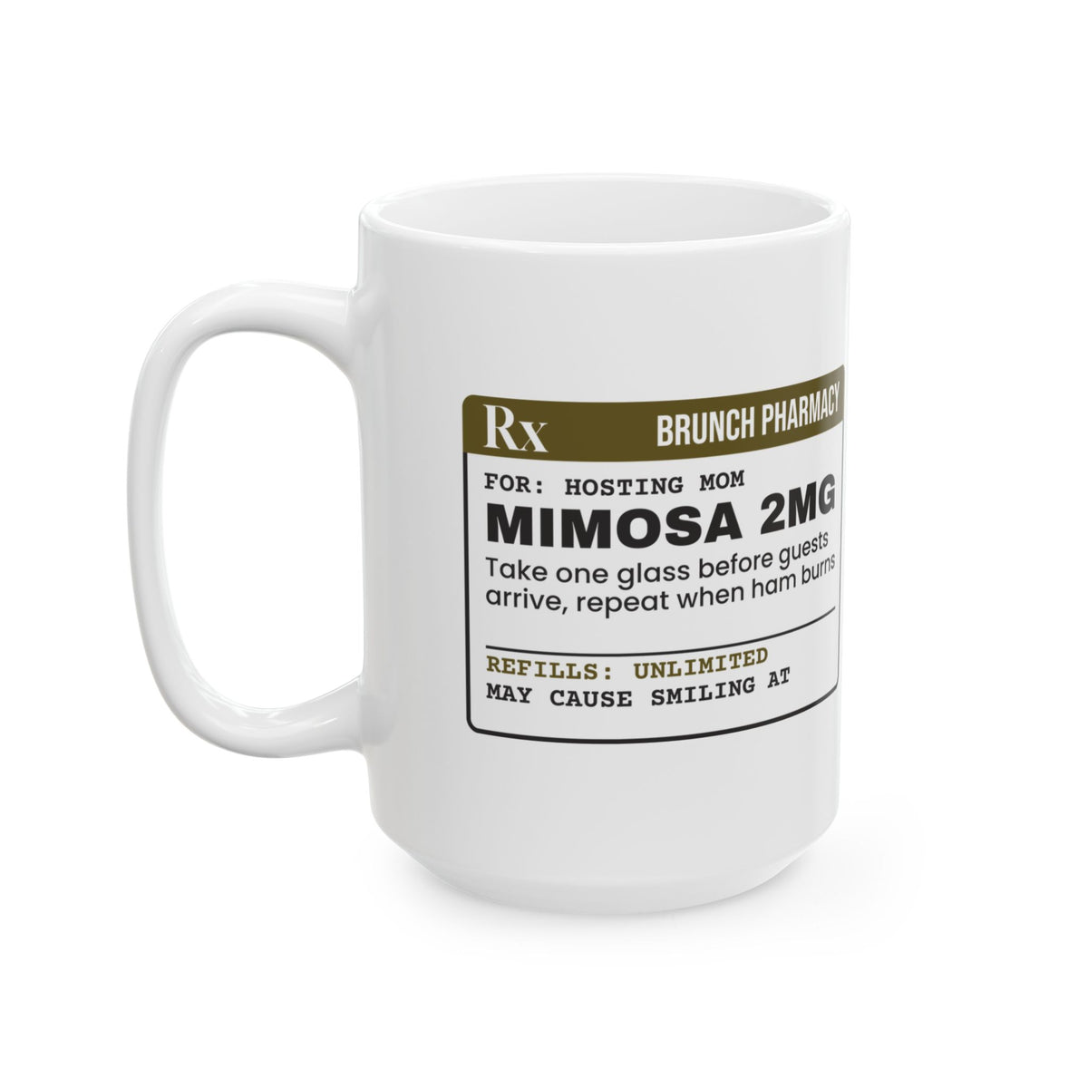 Funny Brunch Host Coffee Mug Mimosa Prescription For Mom