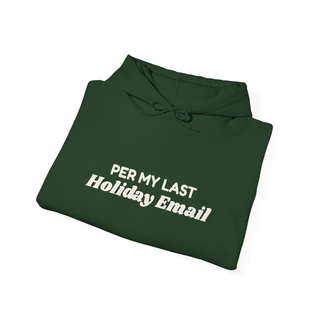 Funny Christmas Coworker Hoodie Per My Last Holiday Email
