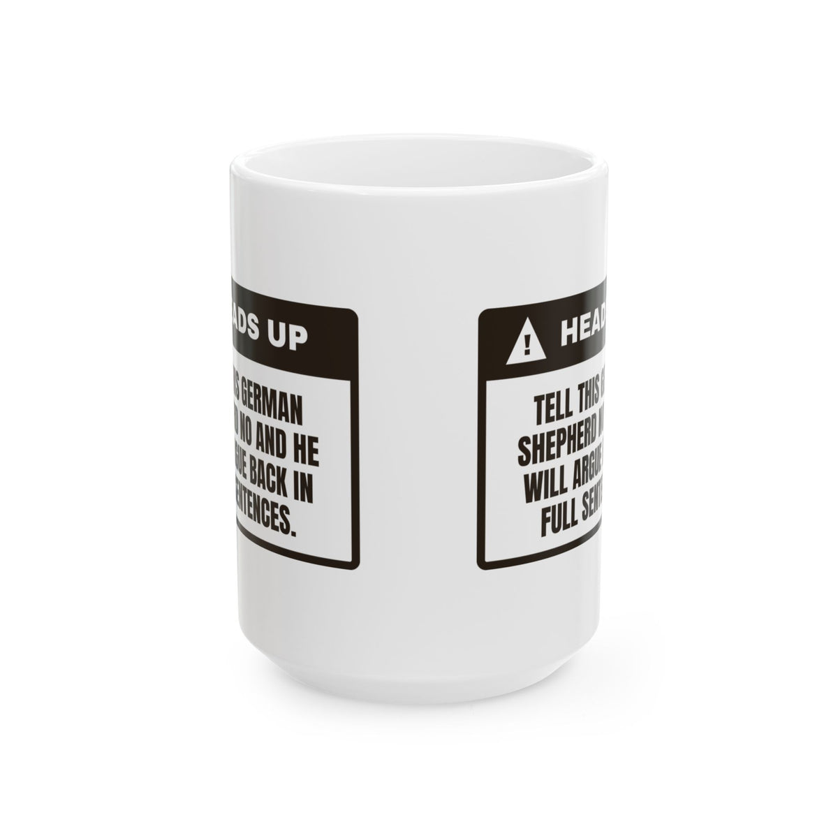 Funny German Shepherd Coffee Mug Says No Back In Full Sentences
