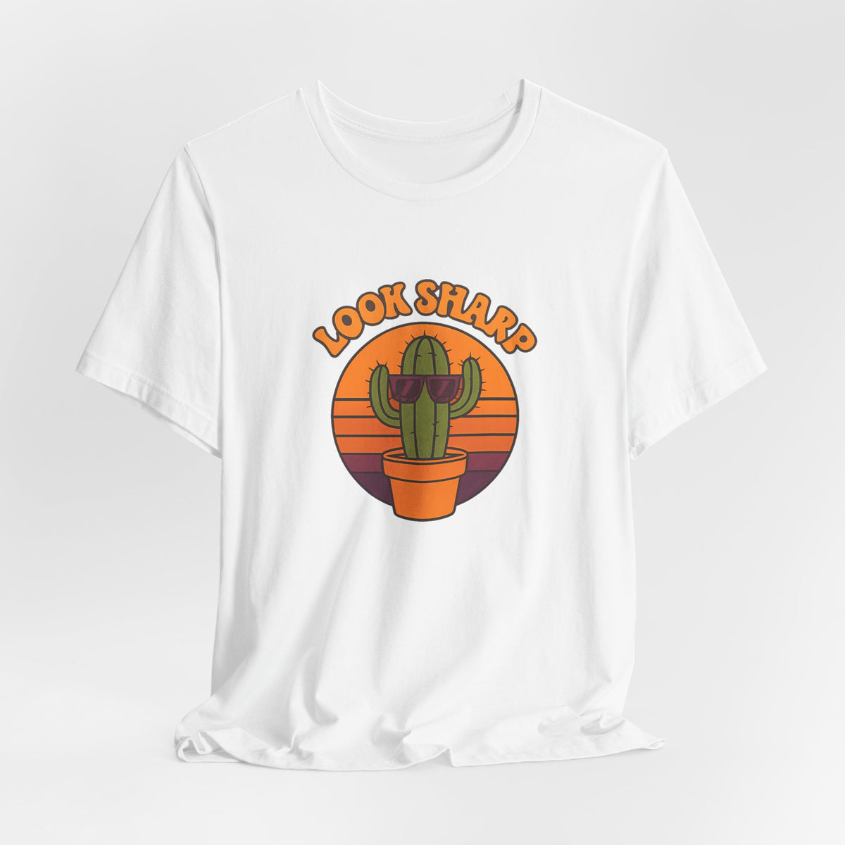Look Sharp Funny Retro Cactus Plant Lover Shirt
