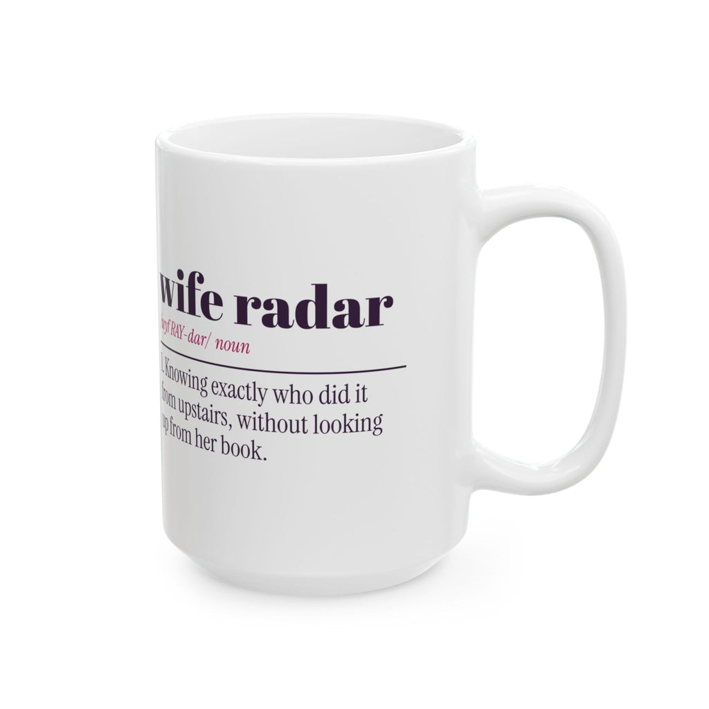 Funny Wife Coffee Mug Wife Radar Definition