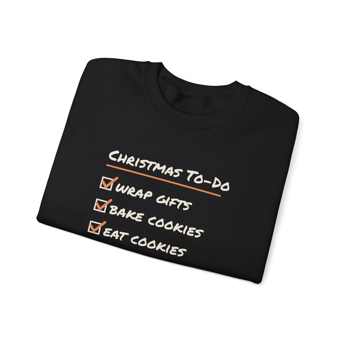 Funny Christmas Sweatshirt Christmas To Do List Eat Cookies