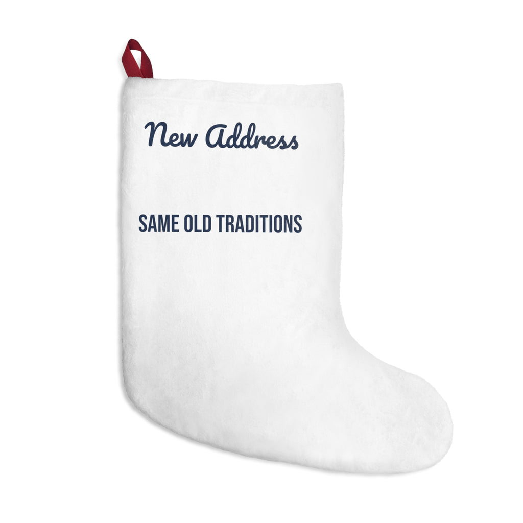 New Home Christmas Stocking New Address Same Old Traditions