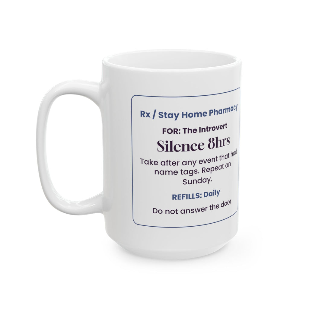 Funny Introvert Coffee Mug Silence 8hrs Prescription For Introverts