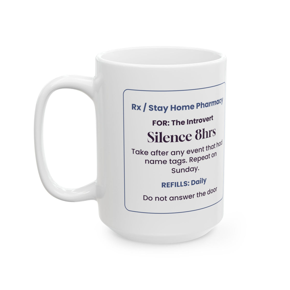 Funny Introvert Coffee Mug Silence 8hrs Prescription For Introverts