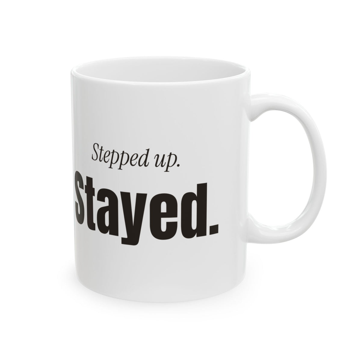Stepdad Coffee Mug Stepped Up Stayed For Bonus Dad