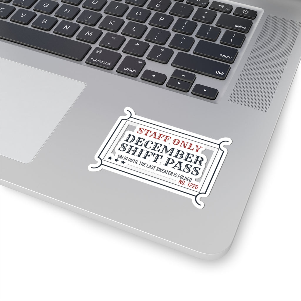 Funny Retail Worker Christmas Sticker December Shift Pass
