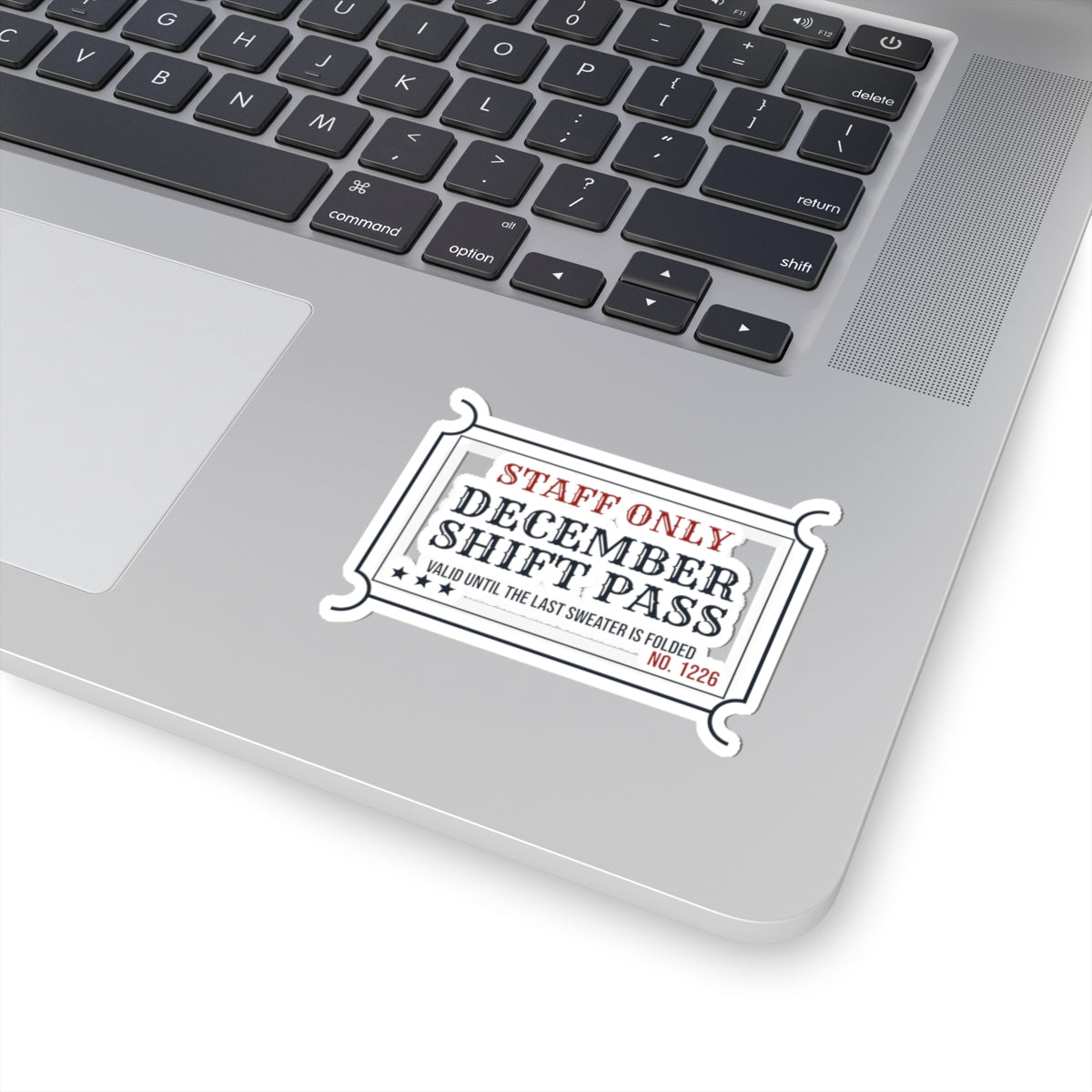 Funny Retail Worker Christmas Sticker December Shift Pass