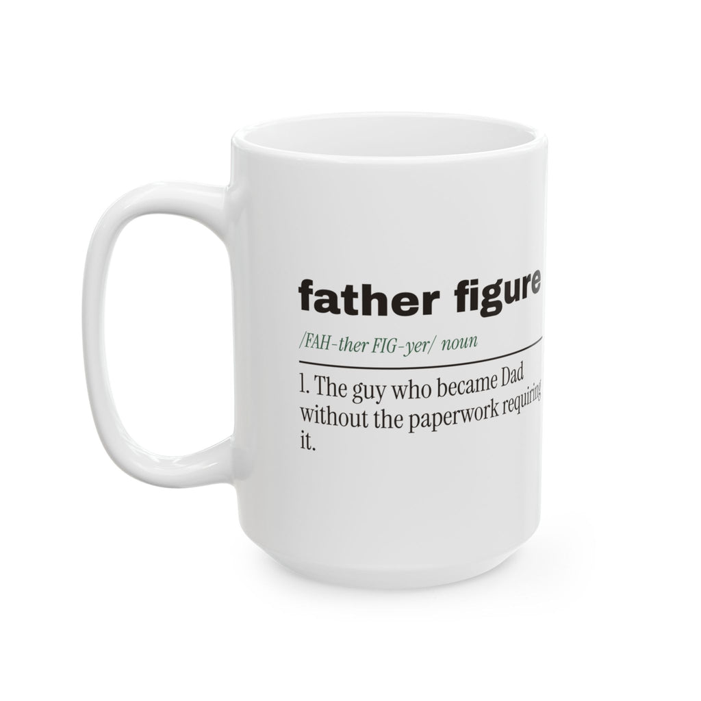 Father Figure Coffee Mug No Paperwork Required For Stepdads