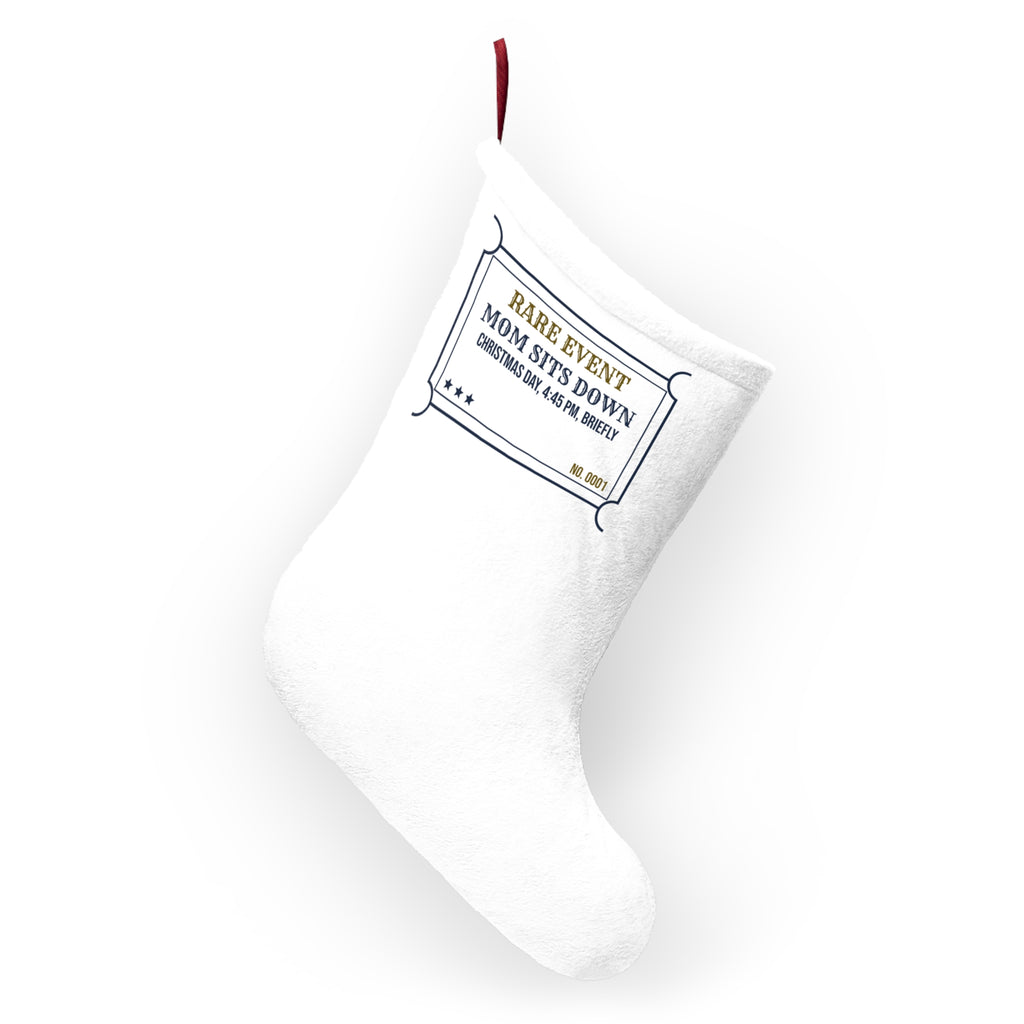 Funny Christmas Mom Christmas Stocking Mom Sits Down Rare Event Ticket