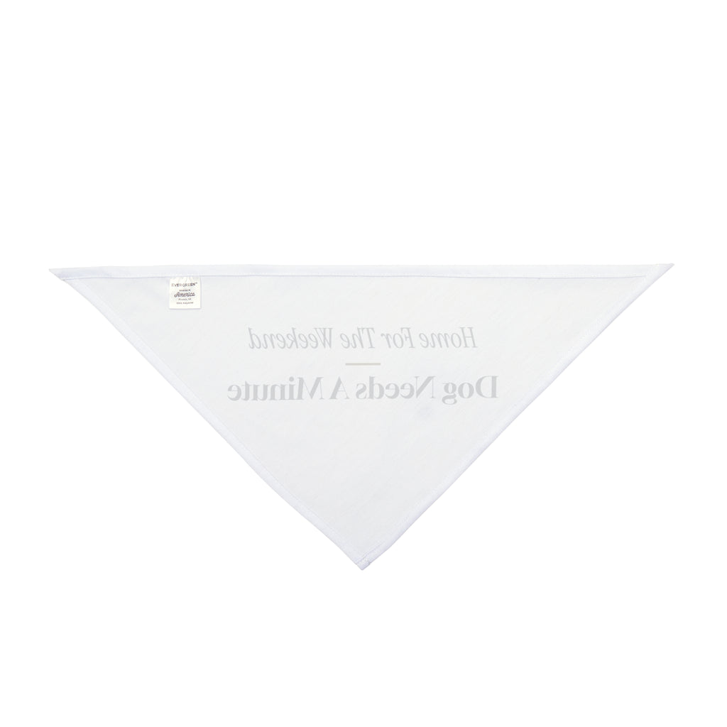 Funny Truck Driver Dog Bandana Home For The Weekend Dog Needs A Minute
