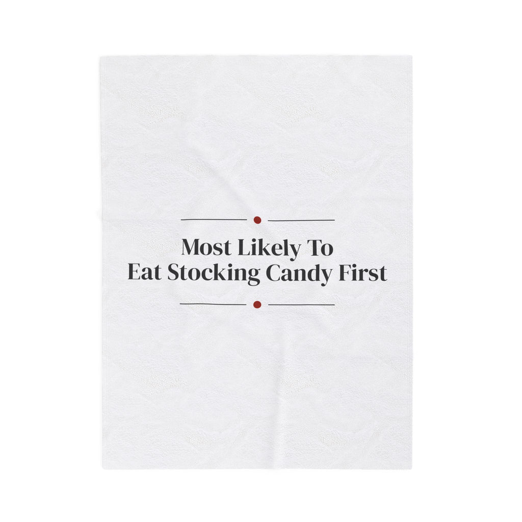 Funny Christmas Throw Blanket Most Likely To Eat Stocking Candy First