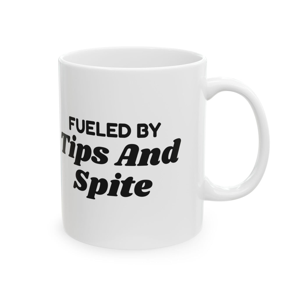 Delivery Driver Coffee Mug Fueled By Tips And Spite