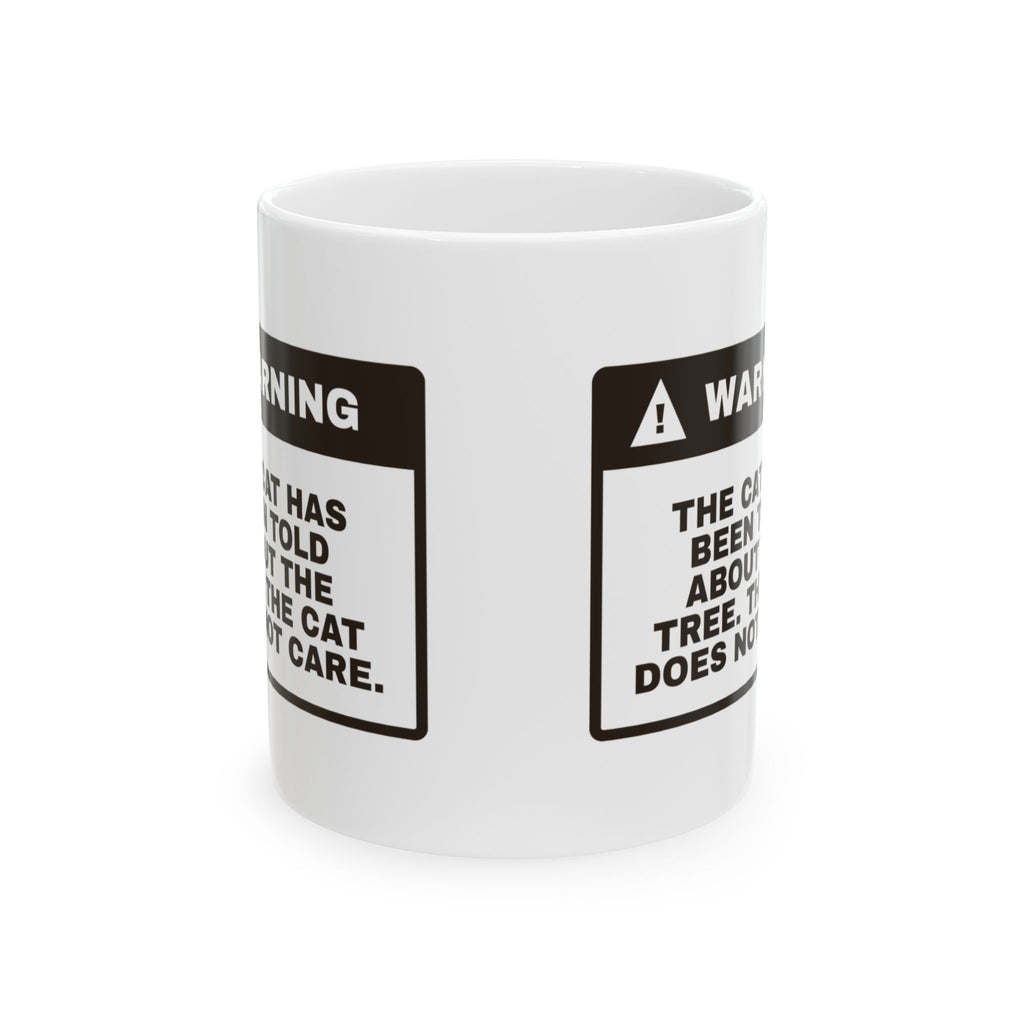 Funny Christmas Cat Coffee Mug The Cat Was Told About The Tree