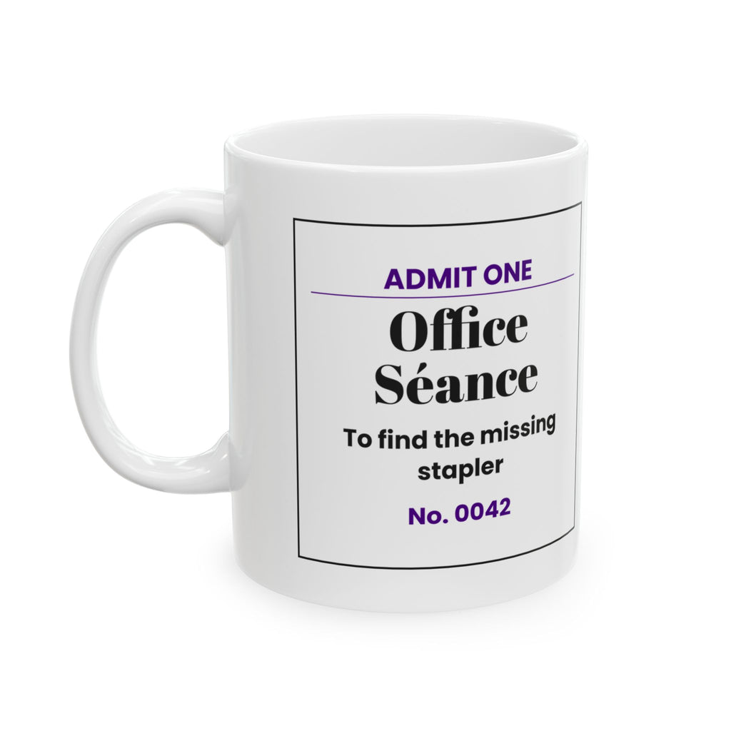 Funny Office Mug Seance Ticket Find Missing Stapler Halloween