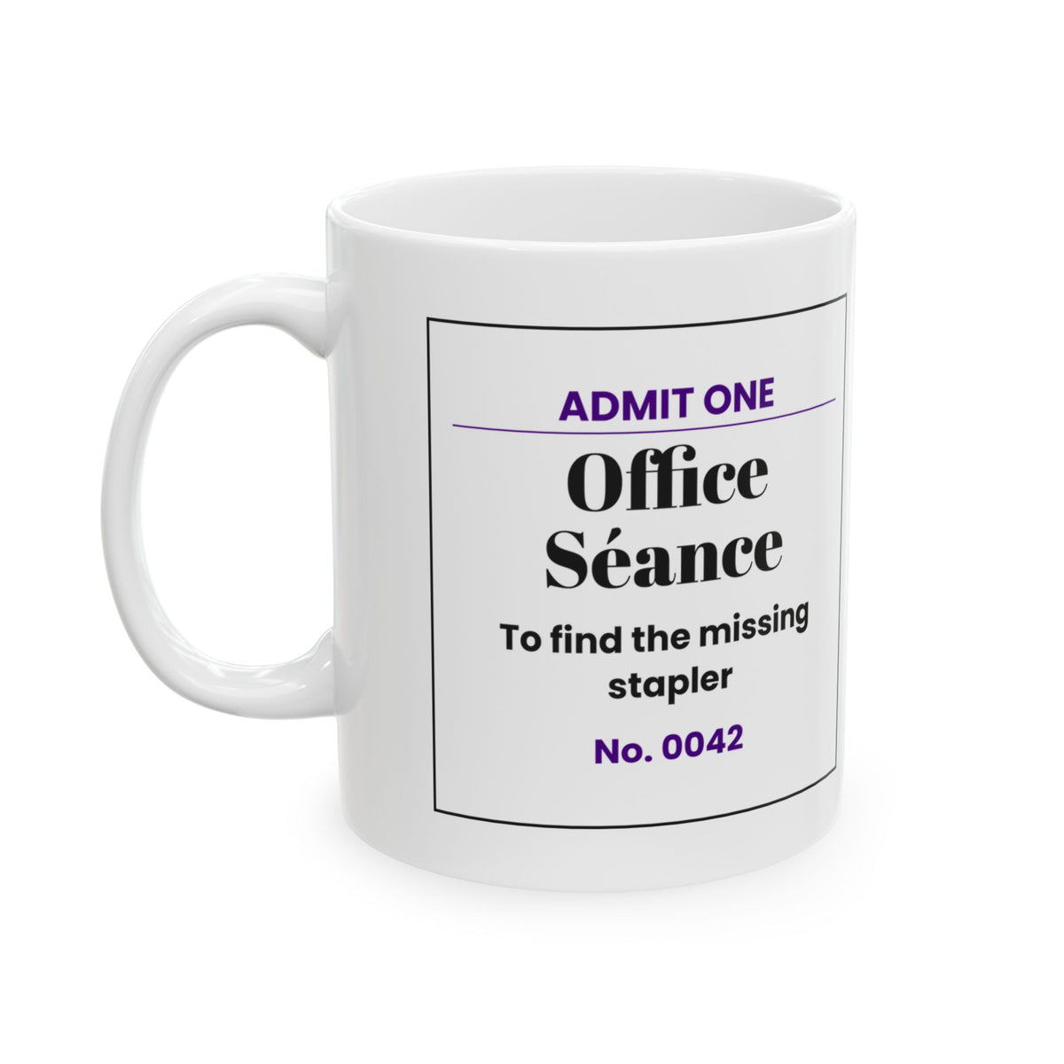 Funny Office Mug Seance Ticket Find Missing Stapler Halloween