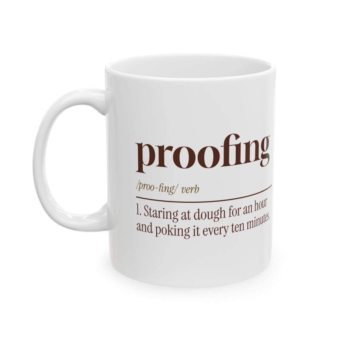 Funny Baker Coffee Mug Proofing Dictionary Definition For Bakers