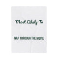 Funny Christmas Family Throw Blanket Most Likely To Nap Through The Movie