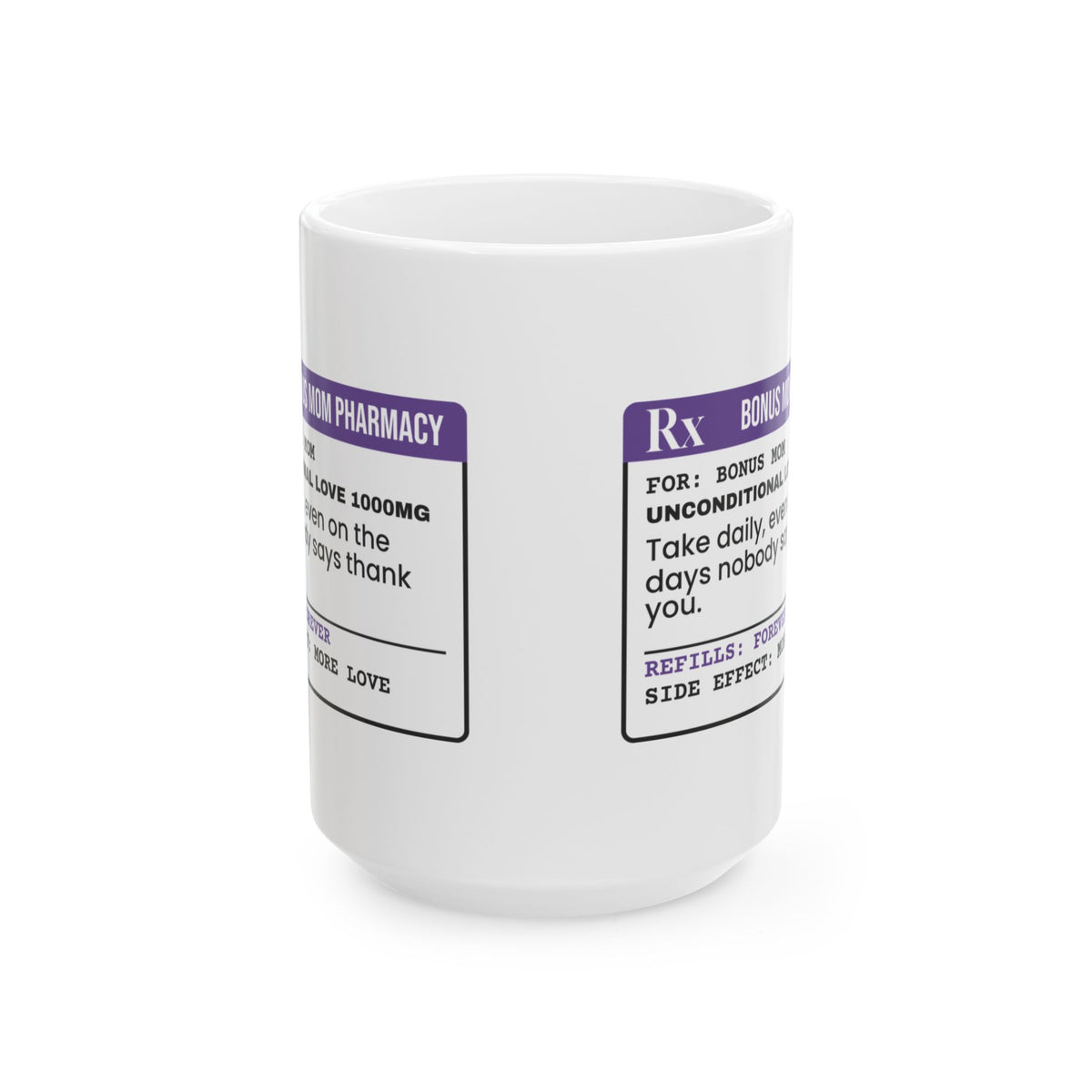 Bonus Mom Prescription Coffee Mug Unconditional Love For Her