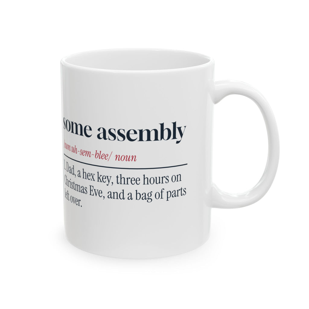 Funny Christmas Dad Coffee Mug Some Assembly Required Definition