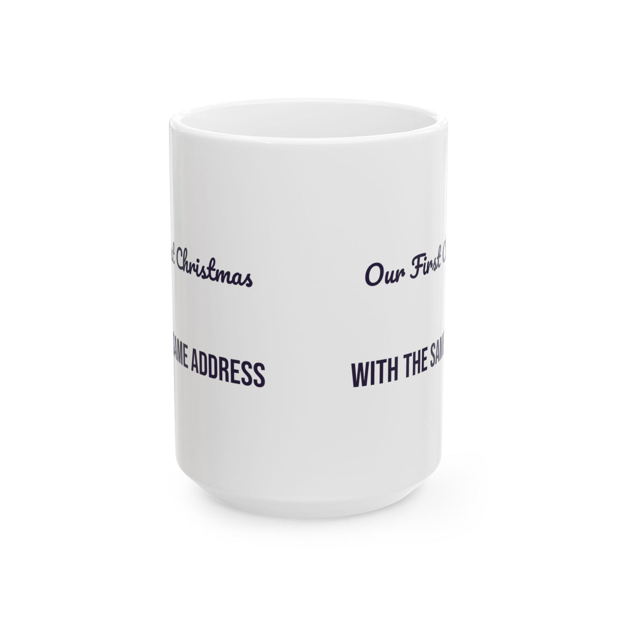 Newlywed Christmas Coffee Mug Our First Christmas With The Same Address