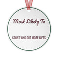 Funny Christmas Ornament Most Likely To Count Who Got More Gifts Family