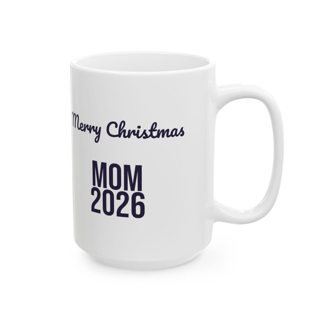 Christmas Mom Coffee Mug Merry Christmas Mom 2026
