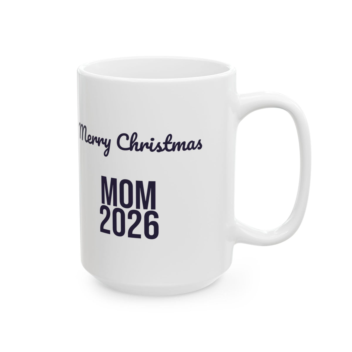 Christmas Mom Coffee Mug Merry Christmas Mom 2026