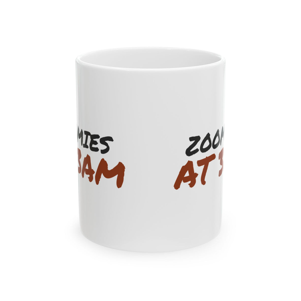 Funny Dog Coffee Mug Zoomies At 3am For Dog Mom