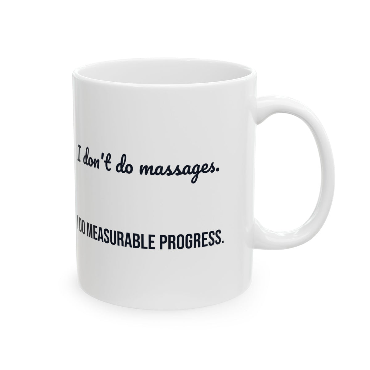 Physical Therapist Coffee Mug I Do Measurable Progress