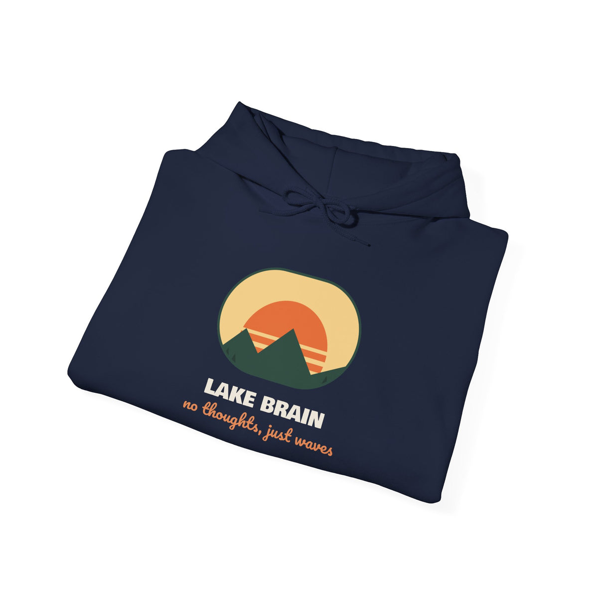 Lake Brain Hoodie No Thoughts Just Waves