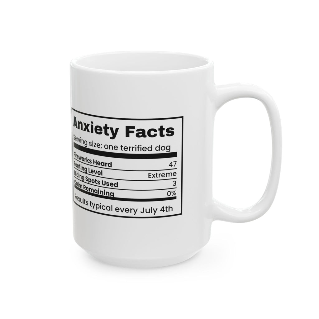 Funny Anxiety Facts Coffee Mug Fireworks Dog Nutrition Label For Moms