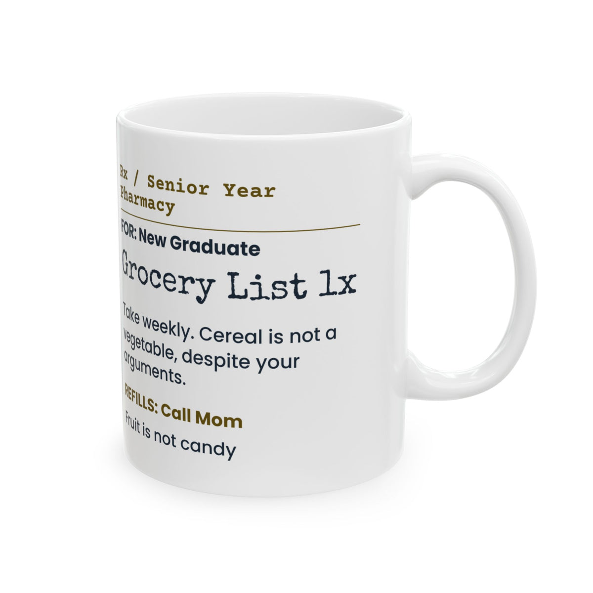 Funny Graduation Coffee Mug Cereal Is Not A Vegetable Prescription