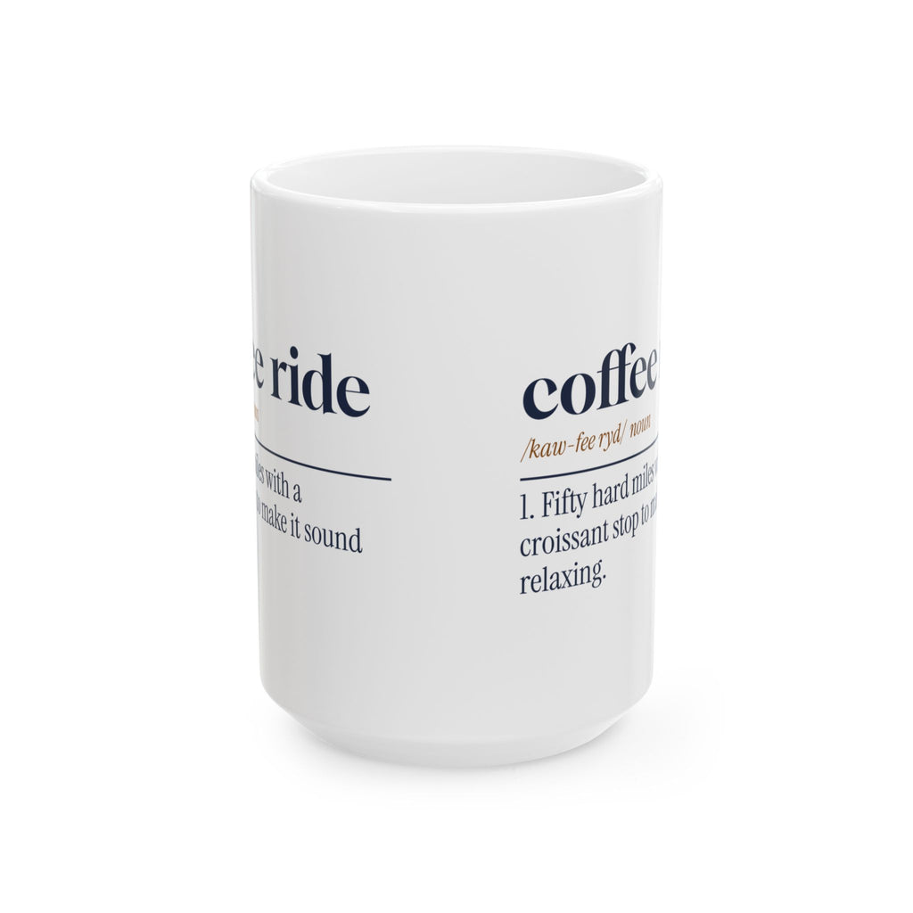 Funny Cycling Coffee Mug Coffee Ride Dictionary Definition For Cyclists
