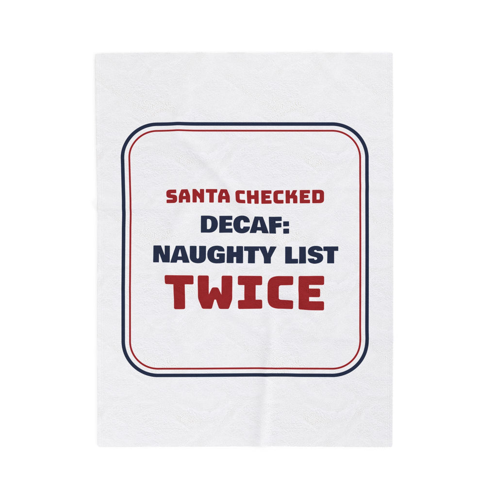 Funny Christmas Throw Blanket Decaf Naughty List Sign For Coffee Lovers