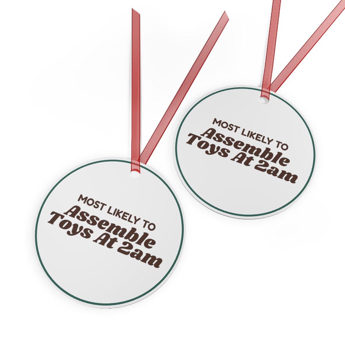 Funny Christmas Ornament Most Likely To Assemble Toys At 2am
