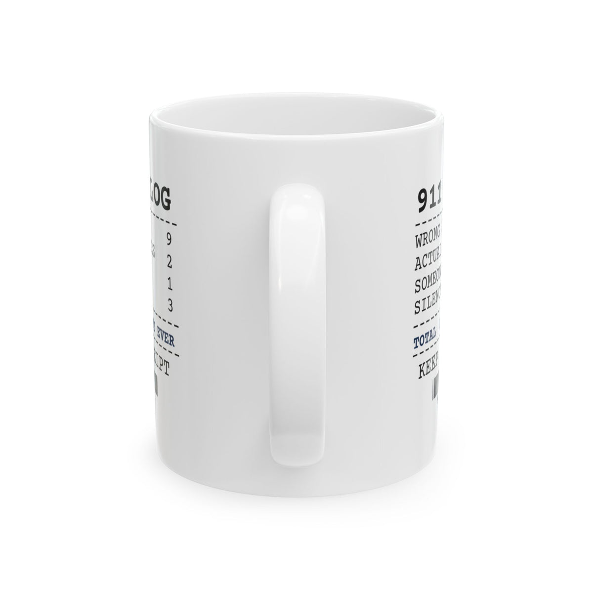 Police Dispatcher Coffee Mug Longest Shift Ever
