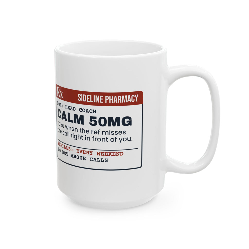 Funny Sports Coach Coffee Mug Calm 50mg Ref Missed It For Coaches