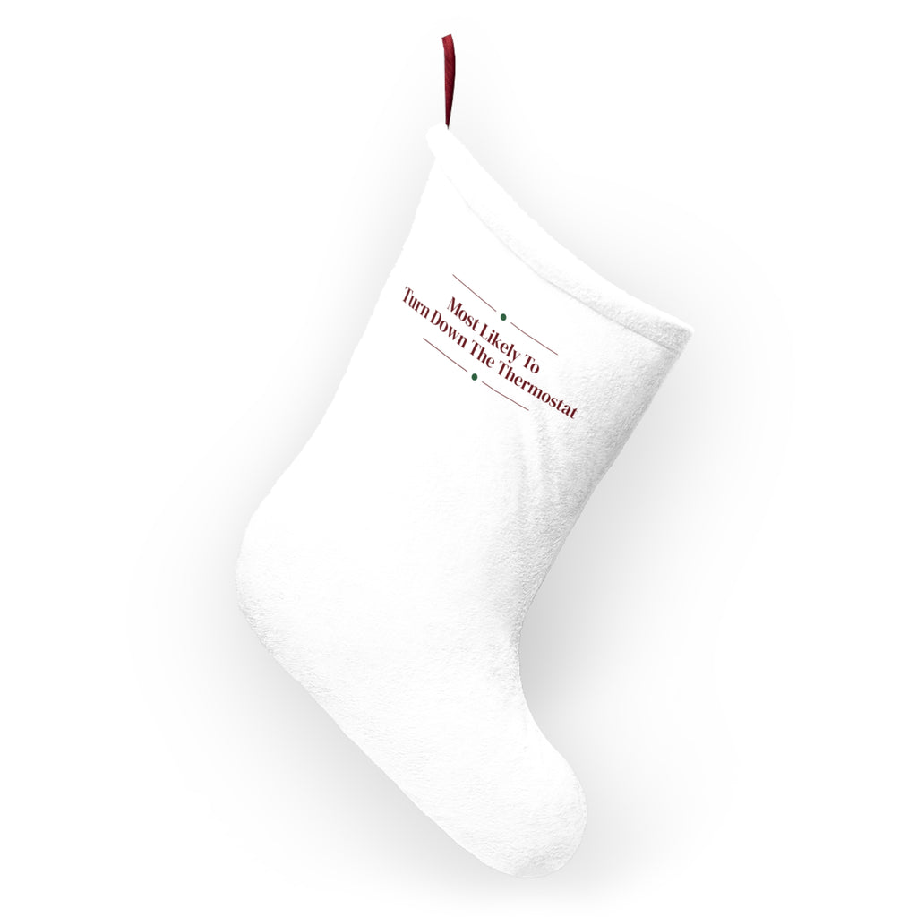 Funny Christmas Stocking Most Likely To Turn Down The Thermostat