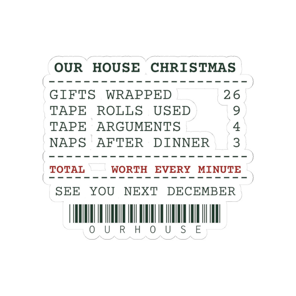 Funny Family Christmas Sticker Our House Christmas Receipt